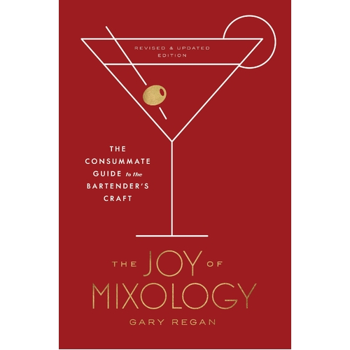 The Joy of Mixology [Revised & Updated Ed.]