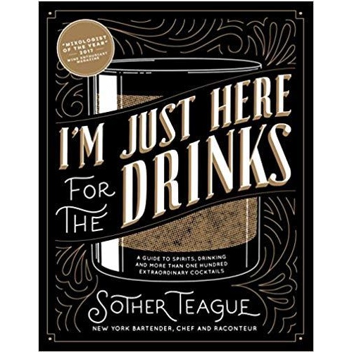 I'm Just Here for the Drinks [Hardcover]