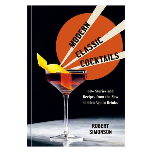 Modern Classic Cocktails