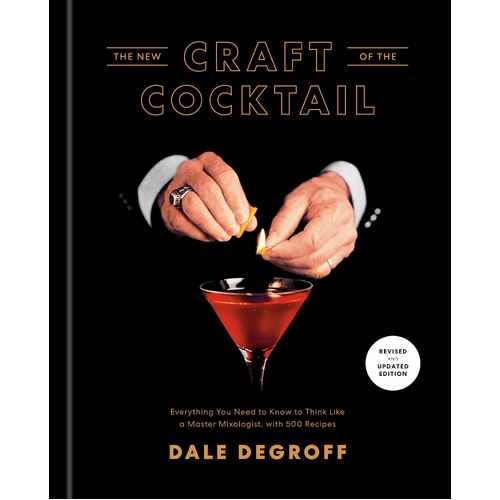 The Craft of the Cocktail by Dale DeGroff [Hardcover]